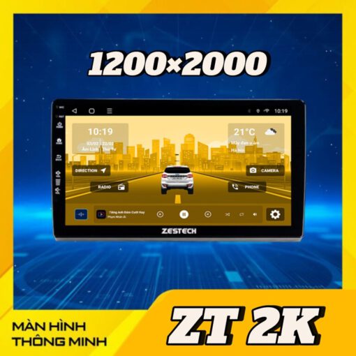 Màn Hình Android Zestech Zestech ZT 2K